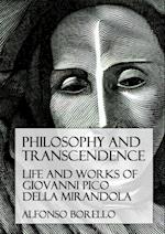 Philosophy and Transcendence: The Life and Works of Giovanni Pico della Mirandola