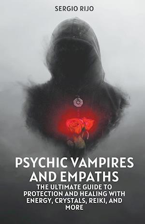 Psychic Vampires and Empaths