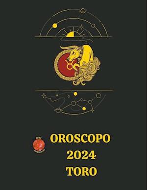 Oroscopo  2024 Toro