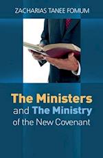 The Ministers And The Ministry of The New Covenant 