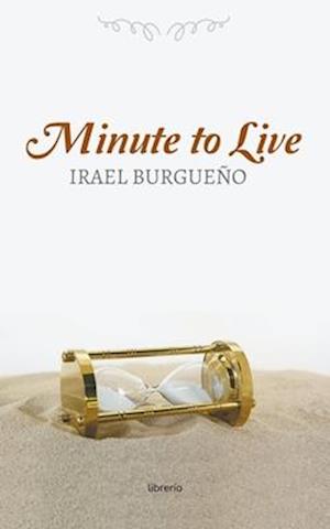 Minute to live