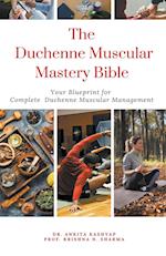 The Duchenne Muscular Dystrophy Mastery Bible