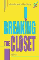 Breaking the Closet 