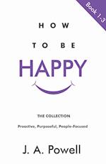 How To Be Happy - BOOKS 1 - 3 