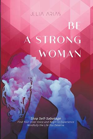 Be A Strong Woman