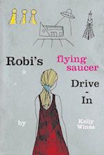 Robi's Flying Saucer Drive-In 