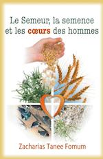 Le Semeur, La Semence et Les Coeurs Des Hommes