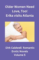 Older Women need Love, too! Erika visits Atlanta 