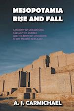 Mesopotamia, Rise and Fall 