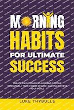 Morning Habits For Ultimate Success