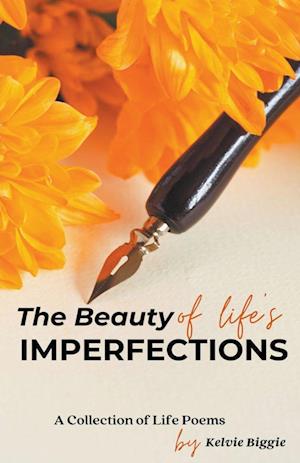 The Beauty Of Life's Imperfection