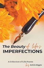 The Beauty Of Life's Imperfection 
