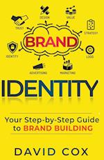 Brand Identity Your Step-by-Step Guide To Brand Building 