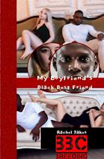 Breeding BBC: My BF's Black Best Friend