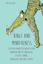 Binge and Mindfulness  The Relationship Between  Eating Behavior and  Psychological Distress among Overweight and Obese People