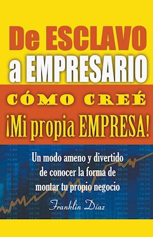 De Esclavo a Empresario