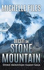 Deceit on Stone Mountain 