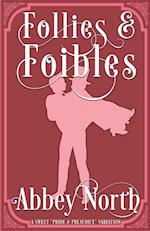 Follies & Foibles