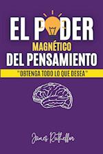 El poder magnético del pensamiento