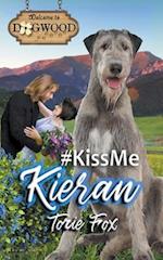 #KissMeKieran 