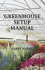 Greenhouse Setup Manual 2nd Edition