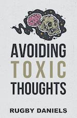 Avoiding Toxic Thoughts 