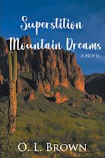 Superstition Mountain Dreams 