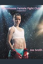 Warehouse Female Fight Club (A Catfight Novel) 