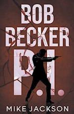 Bob Becker P.I. 