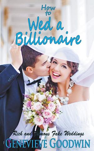 How to Wed a Billionaire