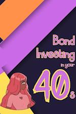 Bond Investing in Your 40s