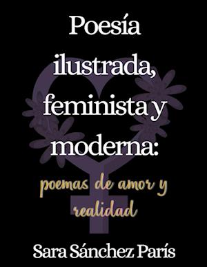 Poesía Ilustrada, Feminista y Moderna