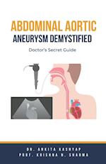 Abdominal Aortic Aneurysm Demystified