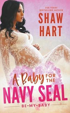 A Baby For The Navy SEAL