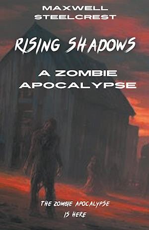 Rising Shadows - A Zombie Apocalypse