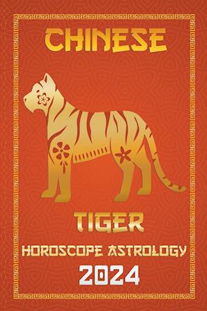 Tiger Chinese Horoscope 2024