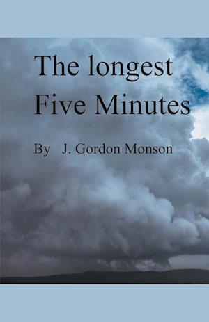 The Longest Five Minutes