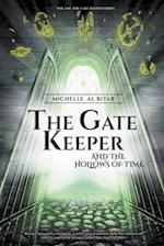The Gate Keeper and the Hollows of Time 