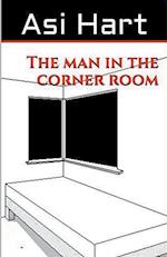 The Man in the Corner Room 