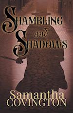 Shambling and Shadows 