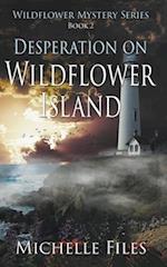 Desperation on Wildflower Island 