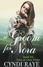 A Groom for Nora 