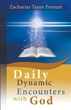 Daily Dynamic Encounters With God