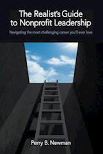 The Realist's Guide to Nonprofit Leadership 