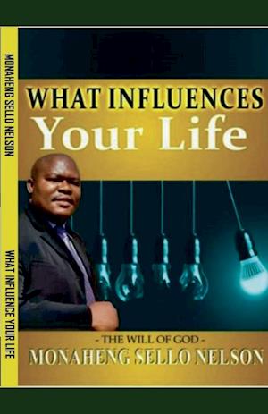 What Influences Your Life