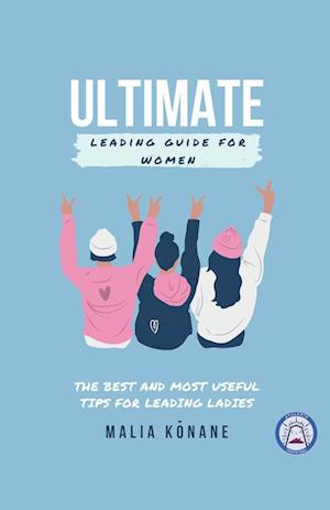 Ultimate Leading Guide for Women