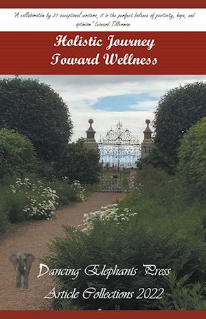 Holistic Journey Toward Wellness