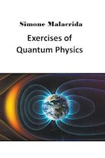 Exercises of Quantum Physics 