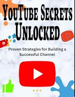 YouTube Secrets Unlocked