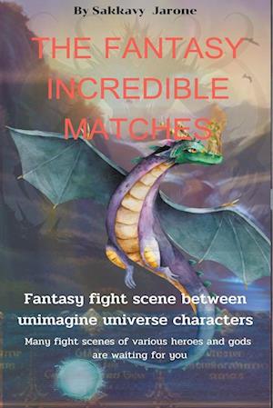 The Fantasy Incredible Matches